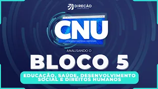 CONCURSO NACIONAL UNIFICADO: BLOCO 5 - EDUCAÇÃO, SAÚDE, DESENVOLVIMENTO SOCIAL E DIREITOS HUMANOS