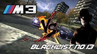 NFS MW-BMW M3 GTR vs The Blacklist No.13 "Vic"
