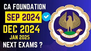 Official Announcement by ICAI | CA Foundation Next Exam ? | Sep 2024, December 2024 Or January 2025