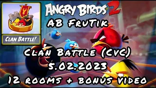 AB2 Clan Battle (CvC) 5.02.2023 12 rooms + bonus video