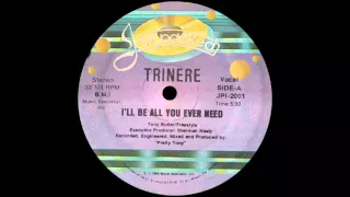 Trinere ‎– I'll Be All You Ever Need (Vocal)