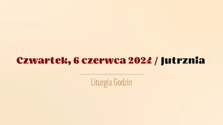#Jutrznia | 6 czerwca 2024