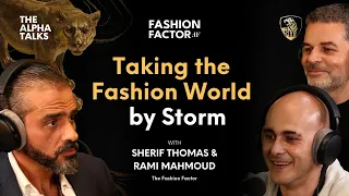 Taking the Fashion World by Storm with Sherif Thomas & Rami Mahmoud