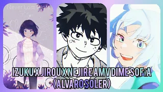 izuku x jirou x Nejire AMV dime Sofía (Alvaro Soler Sofía)