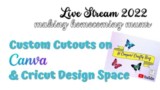 Live custom cutouts; Canva & Cricut Design Space