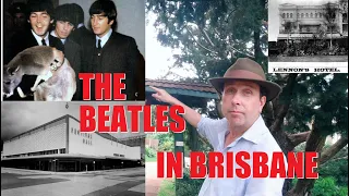 BEATLES in BRISBANE - All the Buildings They Knew are Gone!