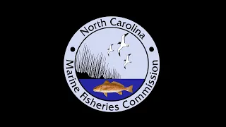 NC Marine Fisheries Commission Quarterly Business Meeting Day 3