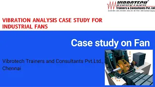 Vibration Study On Industrial Fan