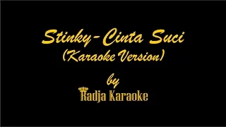 Stinky - Cinta Suci Karaoke With Lyrics HD