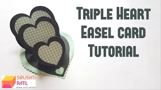 Triple Heart Easel Card Tutorial by Srushti Patil