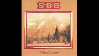 SBB - Odlecieć z wami (Full Compilation)