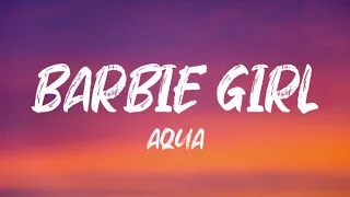 Aqua - Barbie Girl (Lyrics) @FeelLo-fi-withme