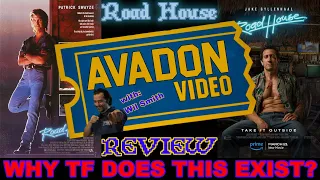 Avadon Video - S1E3.5- Road House 1989 + 2024 (Movie Review)
