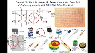 How to design IR circuit on zero pcb using lm358 : Tutorial 17