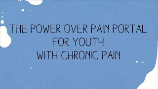 The Power over Pain Portal for Youth with Chronic Pain