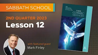 Sabbath School - 2023 Q2 Lesson 12: The Seal of God and Mark of the Beast: Part 2