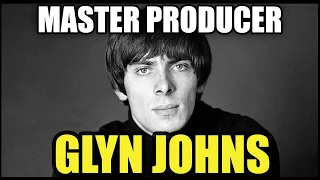 Glyn Johns: An Extraordinary Legacy and Impact on Music History!