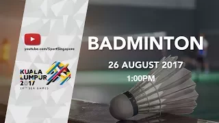 Badminton Singles / Doubles / Mixed Doubles | 29th SEA Games
