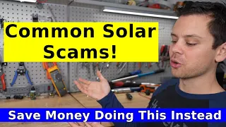 Avoid Solar Industry Scams! w/ Alternative Methods to Install a Professional System On A Budget
