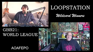 LOOPSTATION (Solo) Wildcard Winners | GBB21: WORLD LEAGUE - Reaction with Rollen