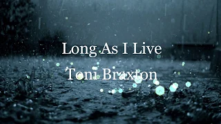 Toni Braxton Long As I Live Karaoke Instrumental with Lyrics