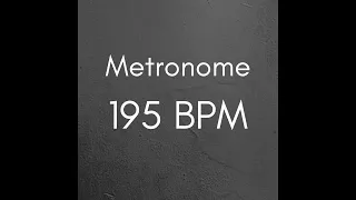 195 BPM Metronome for Better Practice