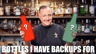 Bourbons I ALWAYS have backups for!