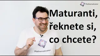 Maturita z matiky 2022 - O čem chcete videa?