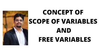 36. concept of scope of variables and free variables