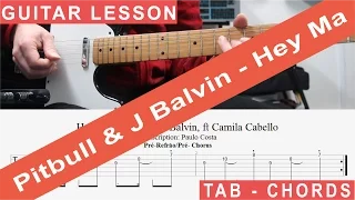 Pitbull & J Balvin - Hey Ma ft Camila Cabello, Tutorial, Chords, Guitarra