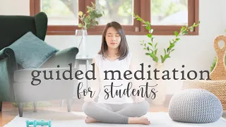 10 Minute Guided Meditation for Students