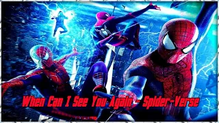 When Can I See You Again - Spider-Verse