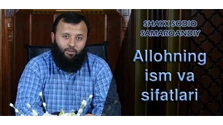 Allohning ism va sifatlari | Alloh | 9 | Shayx Sodiq Samarqandiy