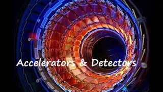 Accelerators & detectors: Nuclear and Particle: Edexcel A-level Physics