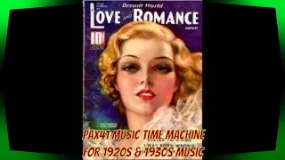 Vintage 1920s Songs & 1930s Dance Orchestra Music Lives Again! @Pax41