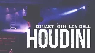 DINAST x GIN x LIA DELL - HOUDINI [SNOW GANG]