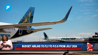 Budget Airline To Fly To P.O.S  From July