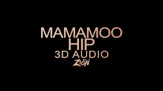 MAMAMOO(마마무) - HIP (3D Audio Version)