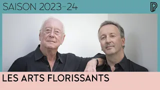 La saison 2023-24 des Arts Florissants à la Philharmonie de Paris