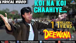 Koi Na Koi Chahiye - Lyrical Video | Deewana | Shahrukh Khan | 90's Song | Ishtar Regional