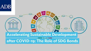 Accelerating Sustainable Development after Covid-19: The Role of SDG Bonds