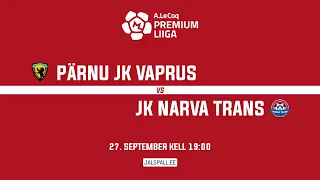 PÄRNU JK VAPRUS - JK NARVA TRANS, A. LE COQ PREMIUM LIIGA 29. voor