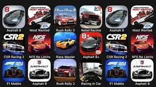 Asphalt 8, Most Wanted, Rush Rally 3, Rebel Racing, CSR Racing 2, NFS No Limits, Race Master...