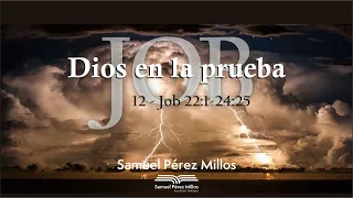 12. Job - Dios en la prueba - Samuel Pérez Millos