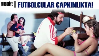 Futboliye Türk Filmi | Futbolcular, Çapkınlıkta! |