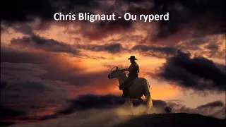 Chris Blignaut - Ou ryperd