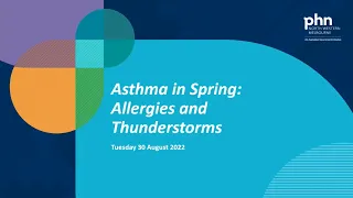 Asthma in Spring - Allergies and Thunderstorms (30 August 2022)