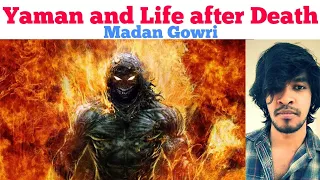 Yaman and life after death | Tamil | Madan Gowri | MG