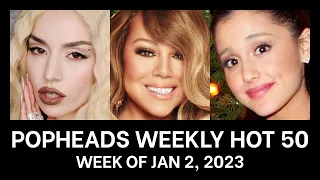 Popheads Weekly Hot 50 Chart: Week of January 2, 2023