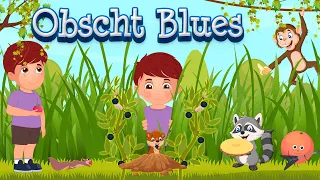 Obscht Blues - Schweizer Kinderlieder - Lustige Kinderlieder in Schweizer Mundart